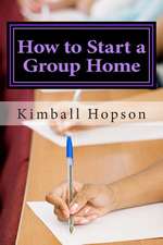 How to Start a Group Home