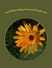 Food Addiction Binge Eating and Hypoglycemia