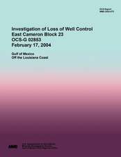 Investigation of Loss of Well Control East Cameron Block 23 Ocs-G 02853 February 17, 2004