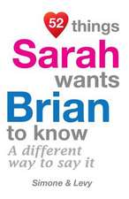 52 Things Sarah Wants Brian to Know