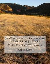 60 Worksheets - Comparing Numbers of 5 Digits