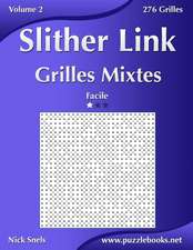 Slither Link Grilles Mixtes - Facile - Volume 2 - 276 Grilles