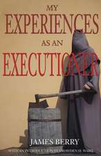My Experiences as an Executioner