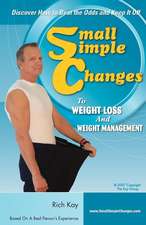 Small Simple Changes to Weight Loss and Weight Management