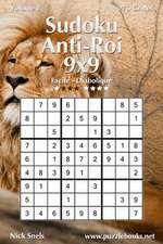 Sudoku Anti-Roi 9x9 - Facile a Diabolique - Volume 1 - 276 Grilles