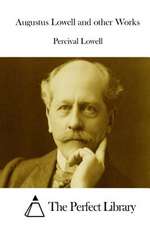 Augustus Lowell and Other Works