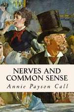 Nerves and Common Sense