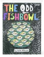 The Odd Fishbowl