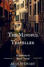 The Mindful Traveller