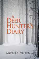 A Deer Hunter's Diary