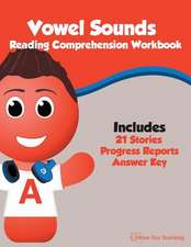 Vowel Sounds Reading Comprehension Workbook