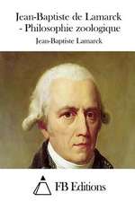 Jean-Baptiste de Lamarck - Philosophie Zoologique