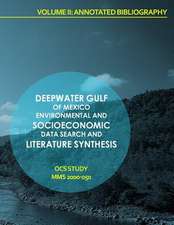 Deepwater Gulf of Mexico Environmental and Socioeconomic Data Search and Literature Synthesis Volume II