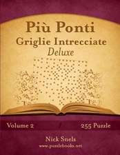 Piu Ponti Griglie Intrecciate Deluxe - Volume 2 - 255 Puzzle