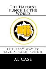 The Hardest Punch in the World