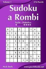 Sudoku a Rombi - Da Facile a Diabolico - Volume 1 - 276 Puzzle