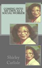 Coming Into My Own as a Social Worker