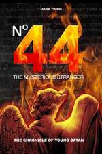 Number 44 the Mysterious Stranger