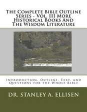 The Complete Bible Outline Series - Volume III