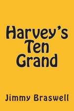 Harvey's Ten Grand