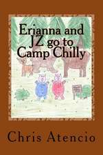 Erianna and Jz Go to Camp Chilly