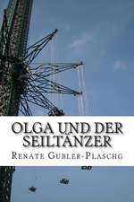 Olga Und Der Seiltanzer