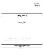 Army Techniques Publication Atp 1-19 Army Music February 2015