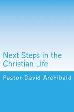 Next Steps in the Christian Life