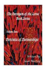 The Paroxysm of the Lotus Volume Two