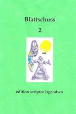 Blattschuss 2