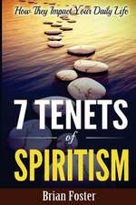 7 Tenets of Spiritism