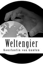 Weltengier