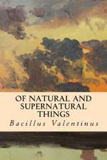 Of Natural and Supernatural Things