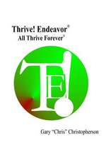 Thrive! Endeavor - All Thrive Forever