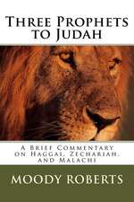 Three Prophets to Judah