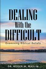 Dealing with the Difficult