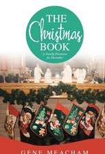 The Christmas Book: 31 Family Devotions for December