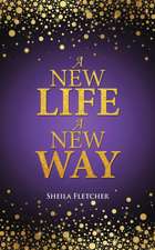 A New Life a New Way