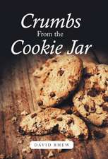 Crumbs from the Cookie Jar: When You Feel Like You're Failing at Life!