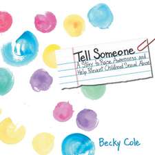 Tell Someone