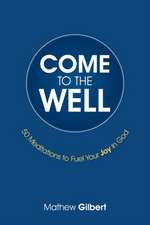 Come to the Well