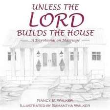 Unless the Lord Builds the House