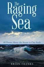 The Raging Sea