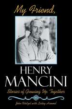 My Friend, Henry Mancini