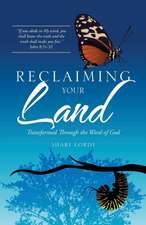 Reclaiming Your Land