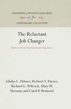 The Reluctant Job Changer – Studies in Work Attachments and Aspirations