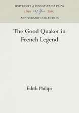 The Good Quaker in French Legend