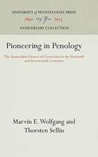 Pioneering in Penology – The Amsterdam Houses of Correction in the Sixteenth and Seventeenth Centuries