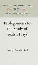 Prolegomena to the Study of Yeats`s Plays