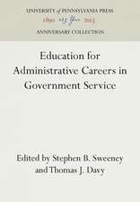 Education for Administrative Careers in Government Service